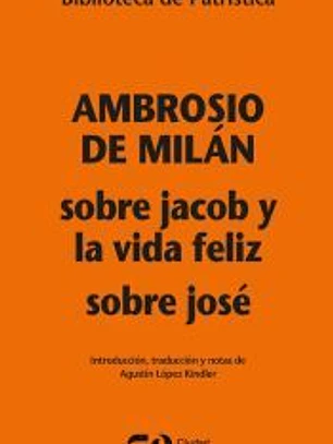 Sobre Jacob y la vida de feliz- Sobre José
