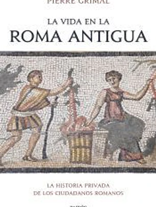 La vida en la Roma antigua