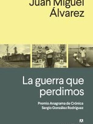 La guerra que perdimos
