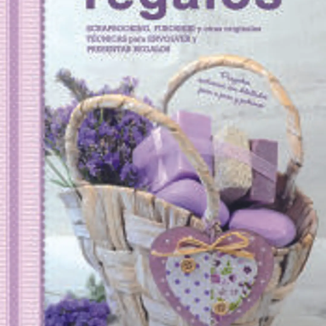 Crea tus propios regalos: scrapbooking, furoshiki y otras originales técnicas para envolver y presentar regalos 1
