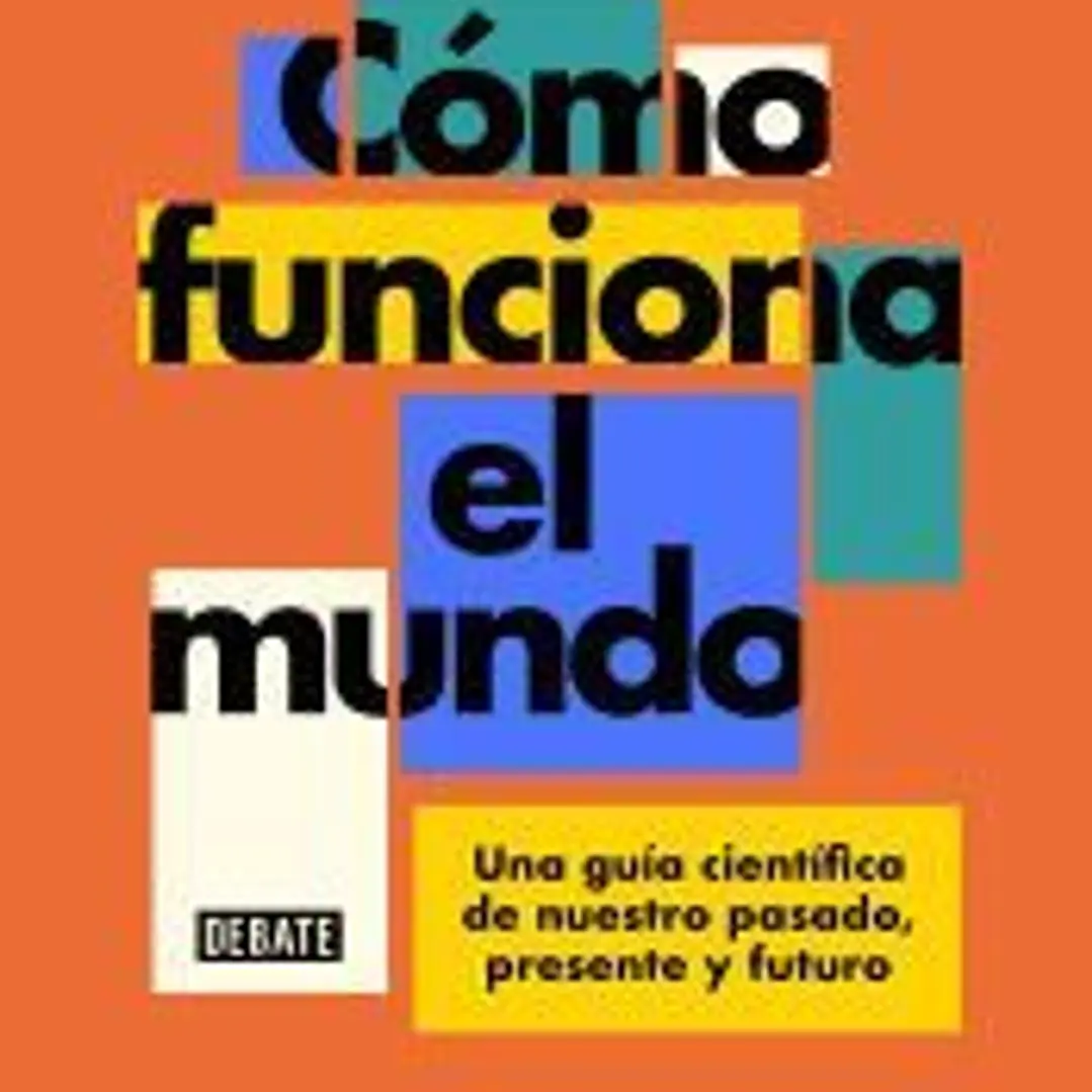 Cómo funciona el mundo 1