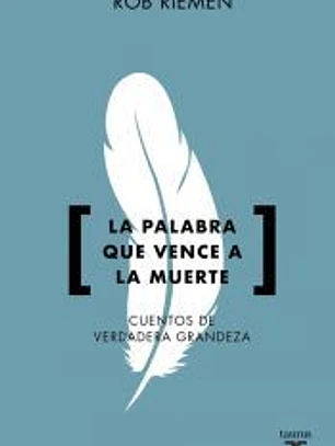La palabra que vence a la muerte