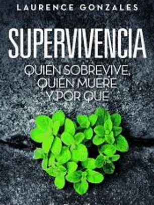 Supervivencia : quién sobrevive, quién muere y por qué