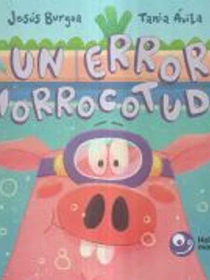 Un error morrocotudo