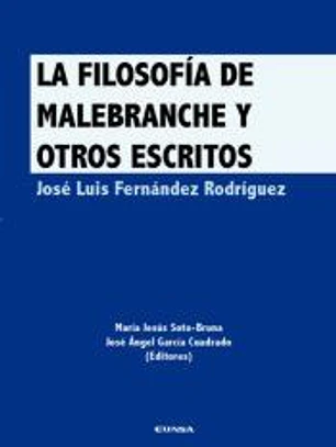 La filosofía de Malebranche y otros escritos