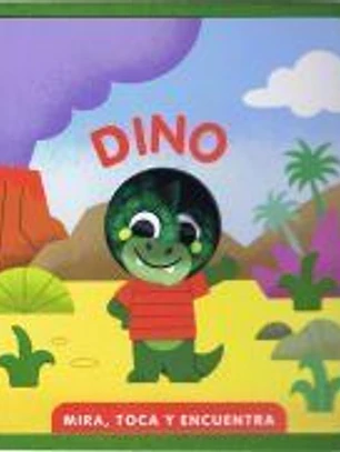 Mira, toca y encuentra. Dino