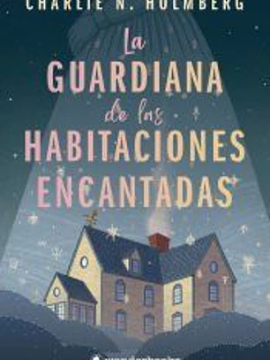 La guardiana de las habitaciones encantadas
