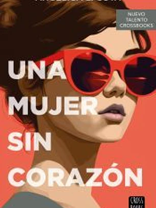 Una mujer sin corazón