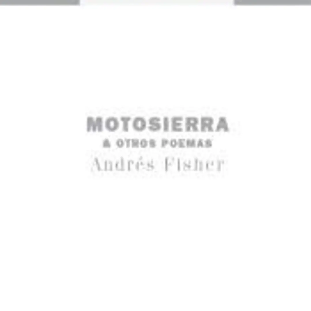Motosierra & otros poemas 1