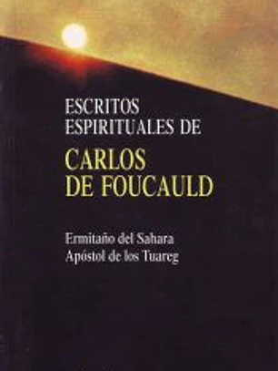 Escritos espirituales de Carlos de Foucauld