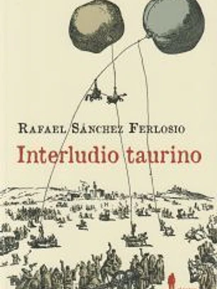 Interludio taurino y otros textos sobre los toros