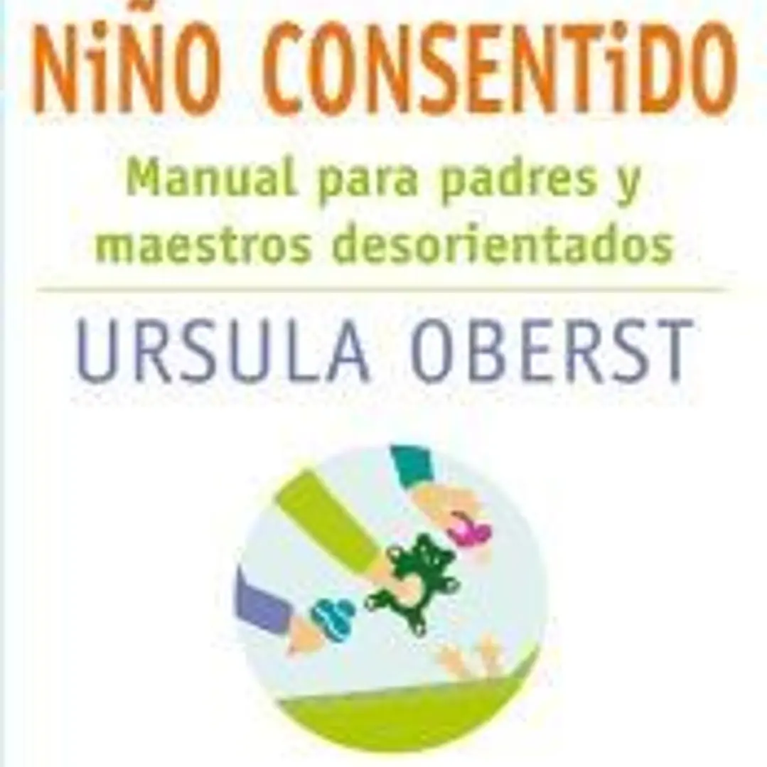El trastorno del niño consentido : manual para padres y maestros desorientados 1