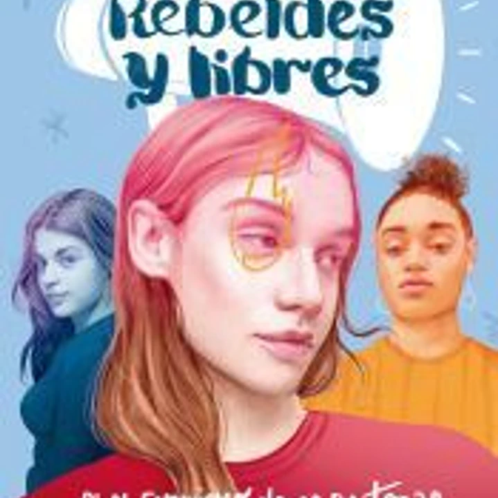 Rebeldes y libres 1