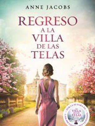Regreso a la villa de las telas (La villa de las telas 4)