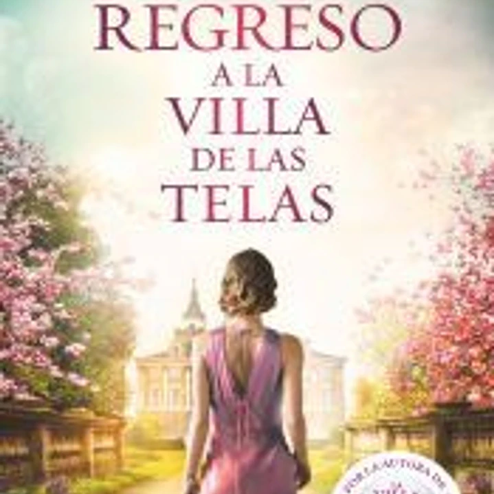 Regreso a la villa de las telas (La villa de las telas 4) 1
