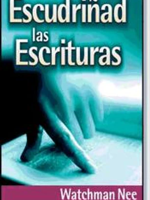 Escudriñad las Escrituras
