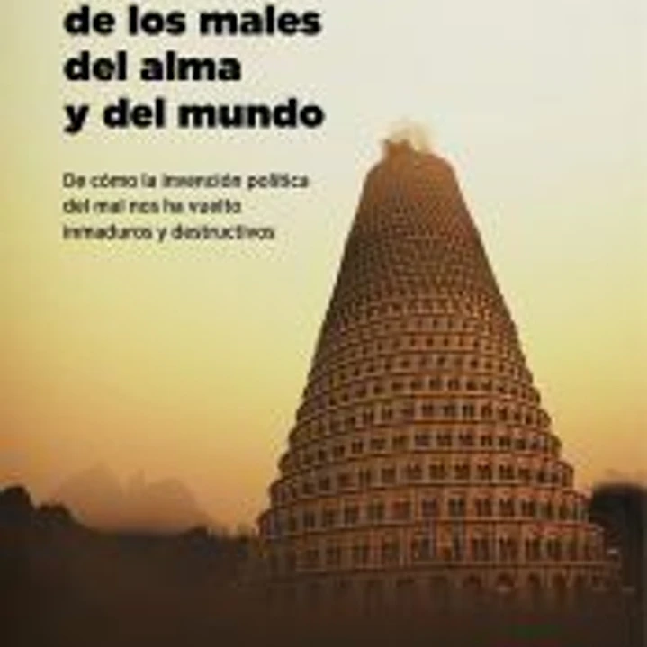 La raiz ignorada de los males del alma y del mundo 1