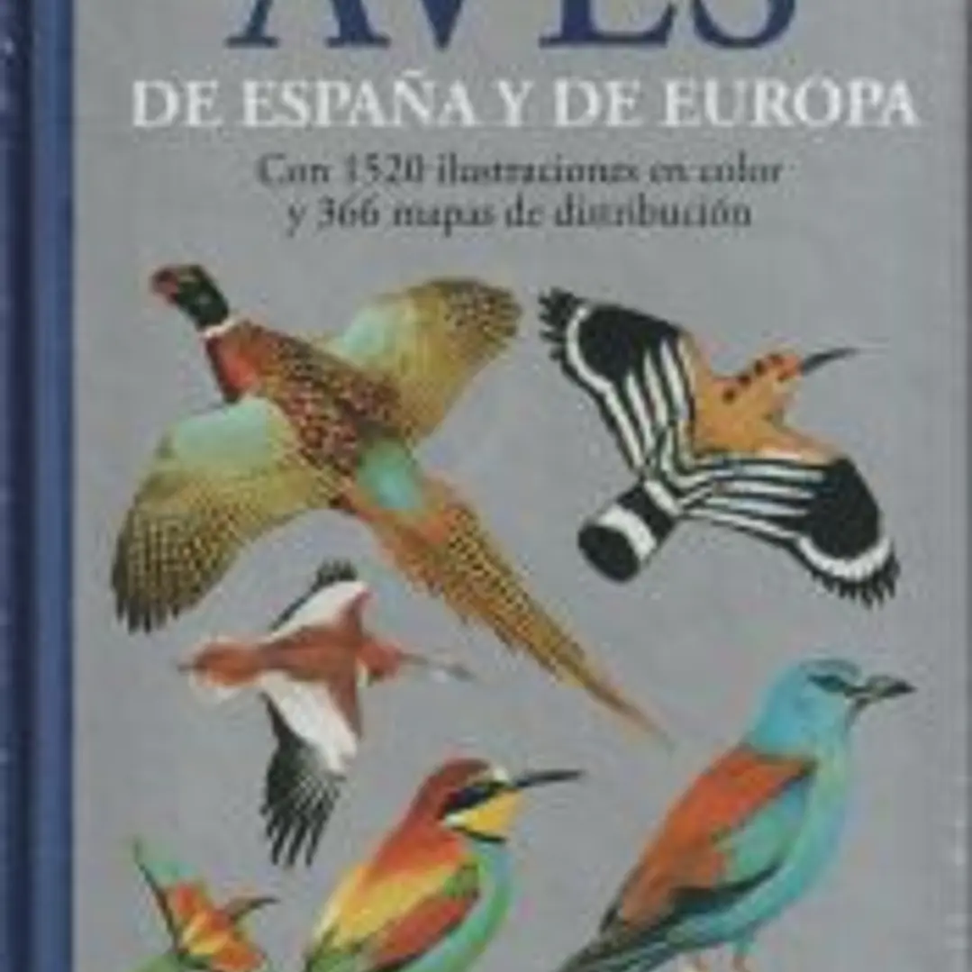 GUÍA DE CAMPO DE LAS AVES DE ESPAÑA Y DE EUROPA 1