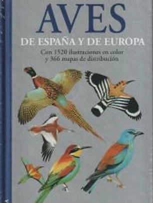 GUÍA DE CAMPO DE LAS AVES DE ESPAÑA Y DE EUROPA