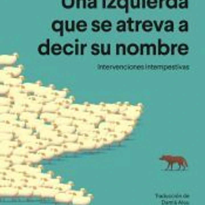 Una izquierda que se atreva a decir su nombre 1