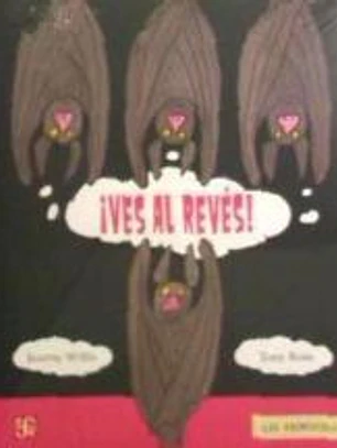 ¡Ves al revés!