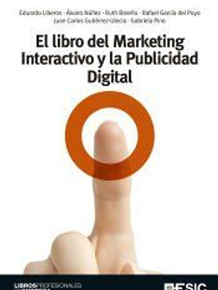 El libro del Marketing Interactivo y la Publicidad Digital
