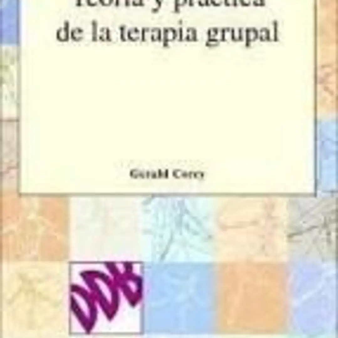 TEORÍA Y PRÁCTICA DE LA TERAPIA GRUPAL 1