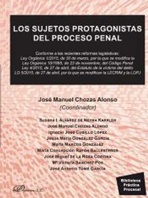 Los sujetos protagonistas del proceso penal :