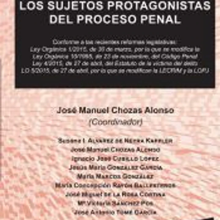 Los sujetos protagonistas del proceso penal : 1