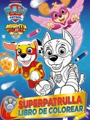 Paw Patrol | Patrulla Canina. Actividades - Superpatrulla. Libro de colorear
