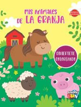 MIS ANIMALES DE LA GRANJA - DIVIERTETE COLOREANDO