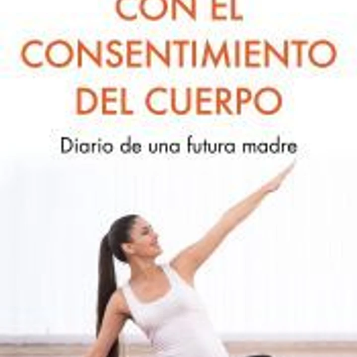 Con el consentimiento del cuerpo 1