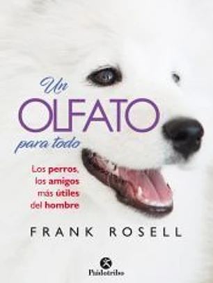 UN OLFATO PARA TODO