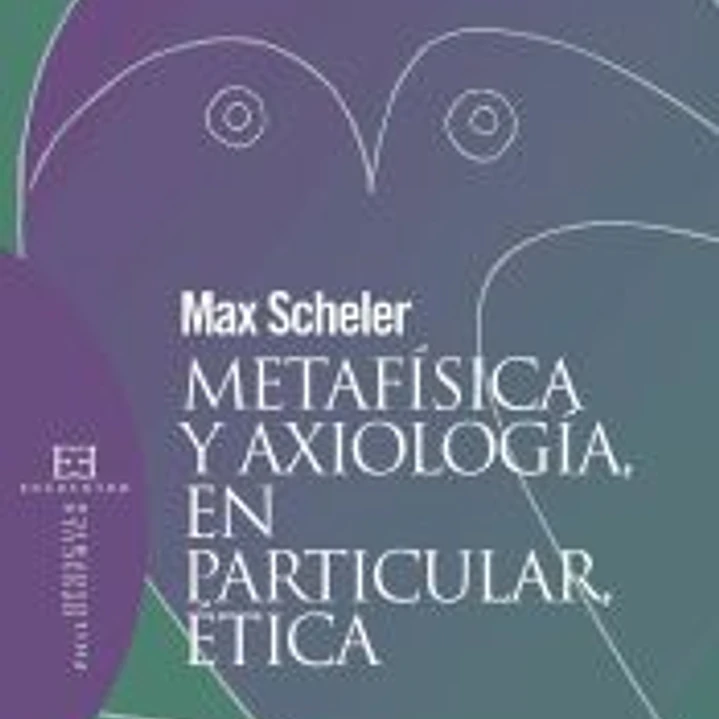Metafísica y axiología, en particular, ética 1
