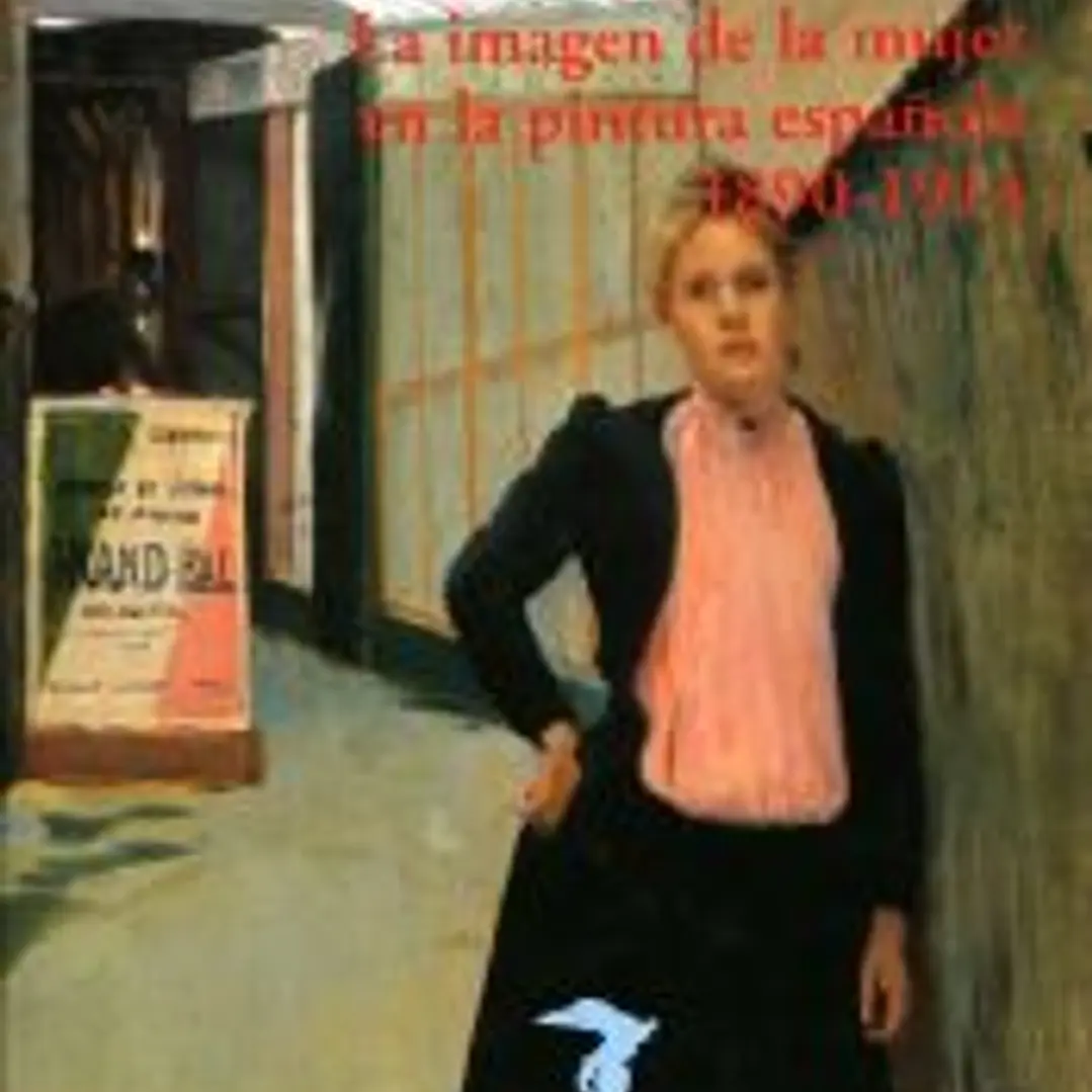 La imagen de la mujer en la pintura española, 1890-1914 1