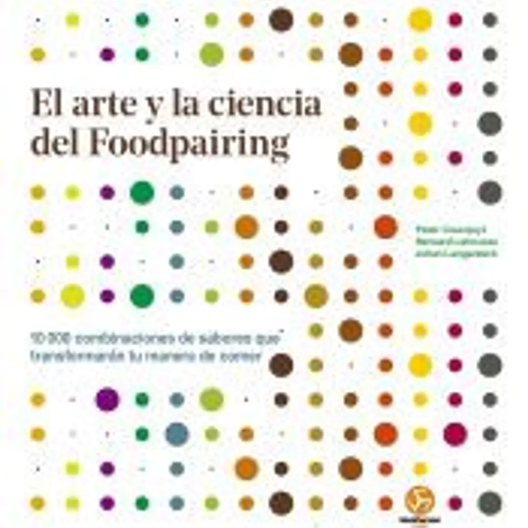 El arte y la ciencia del foodpairing 1