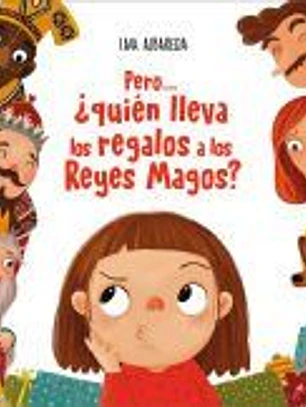 Pero... ¿quién lleva los regalos a los Reyes Magos?