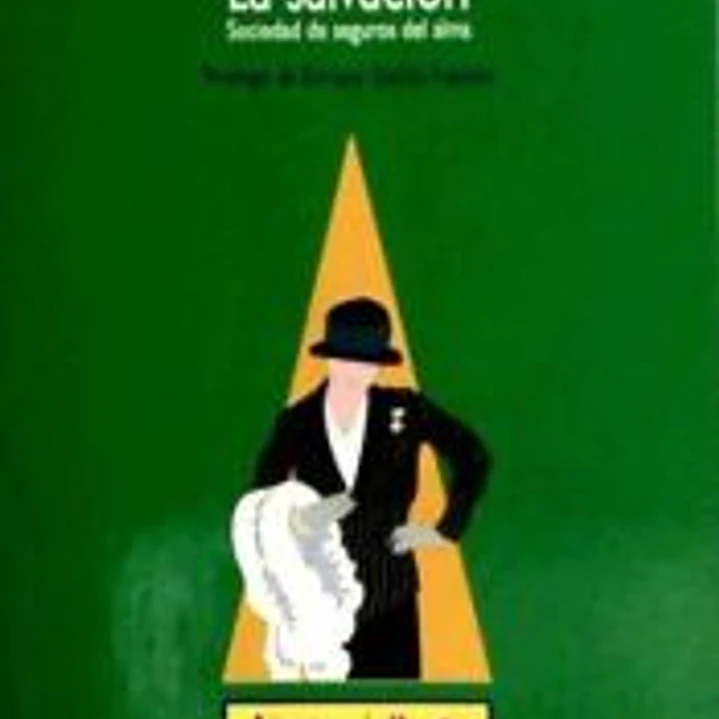 La salvación. Sociedad de seguros del alma 1