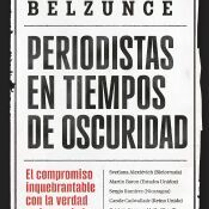 Periodistas en tiempos de oscuridad 1