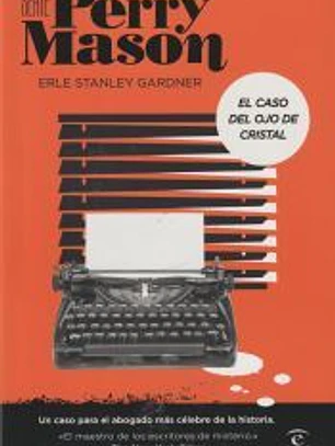 El caso del ojo de cristal (Serie Perry Mason 2)
