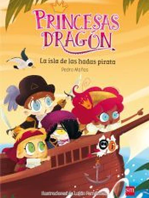 Princesas Dragón 4. La isla de las hadas pirata