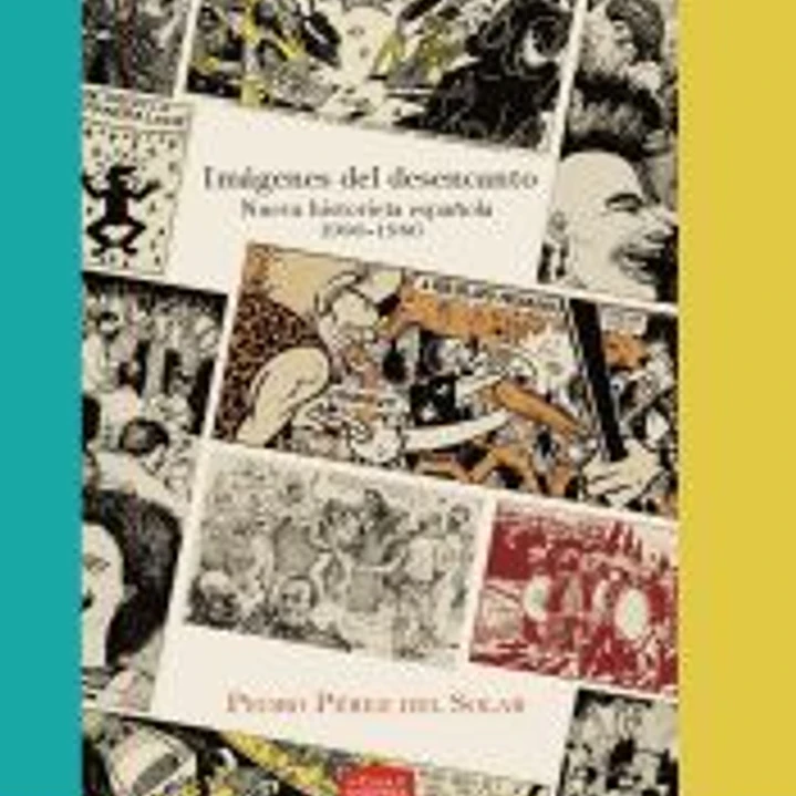 Imágenes del desencanto. Nueva historieta española 1980-1986. 1