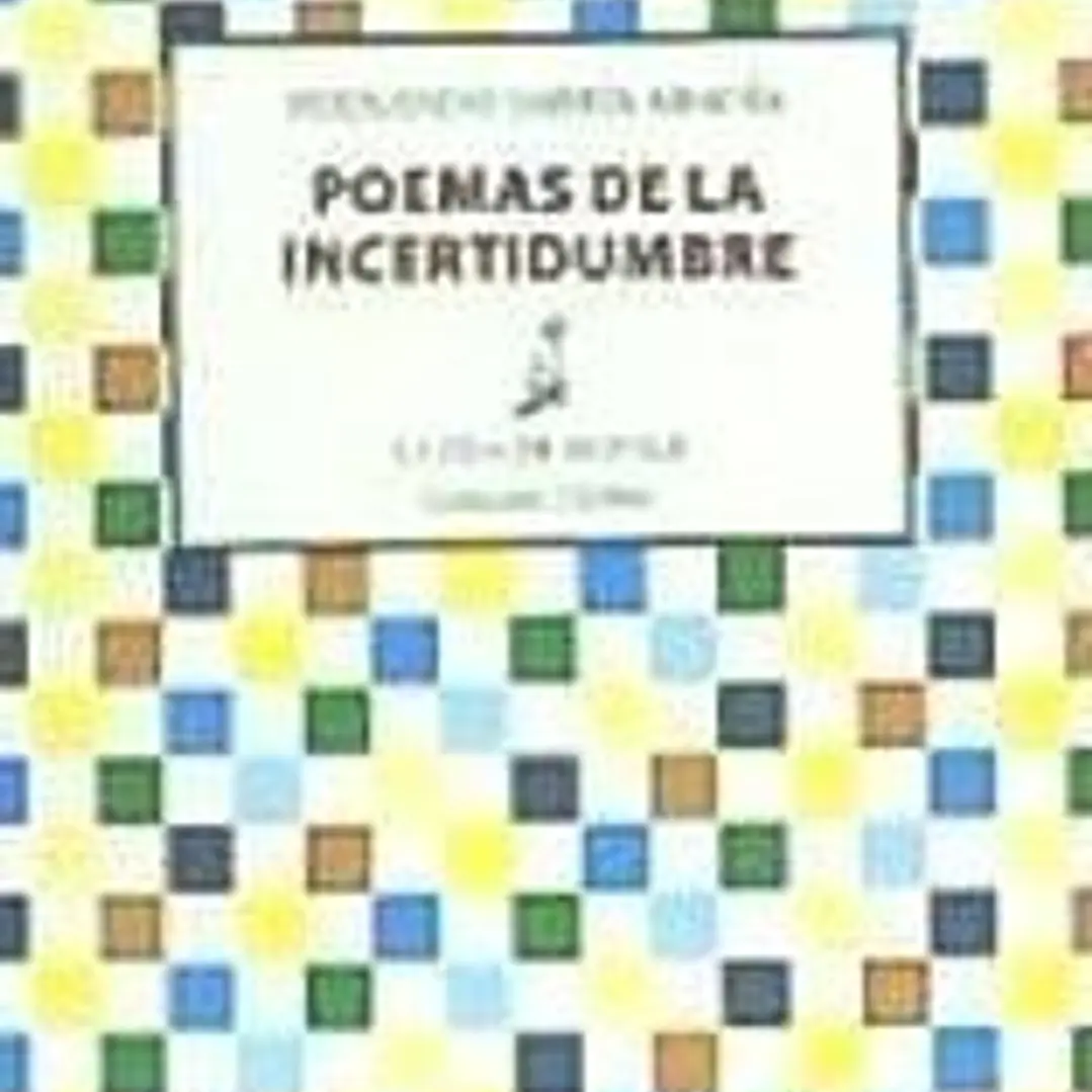 Poemas de la incertidumbre 1