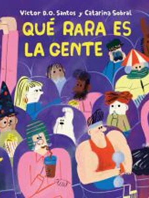 Qué rara es la gente