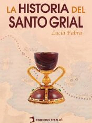La historia del Santo Grial