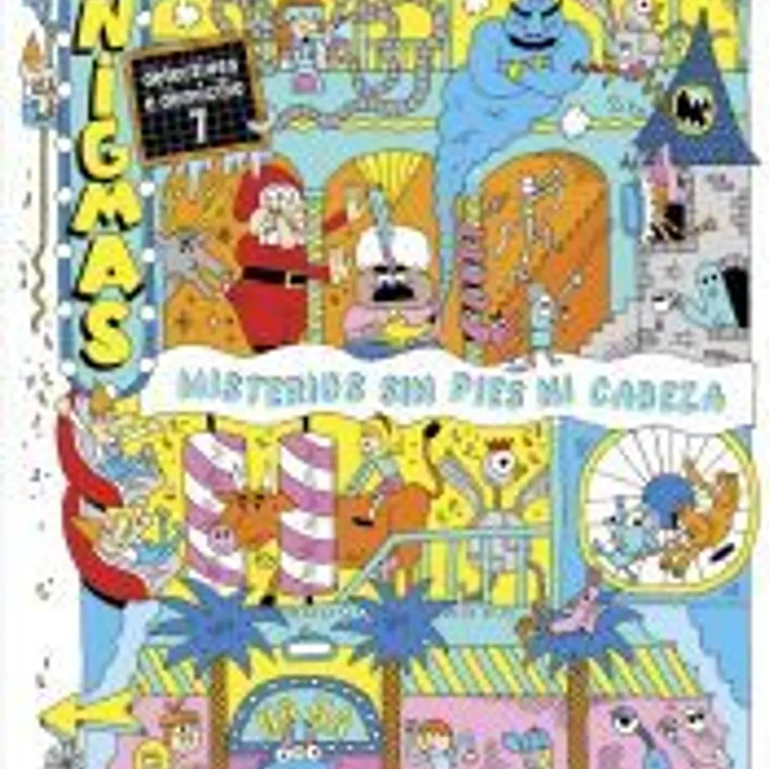 Enigmas. Detectives a domicilio 7. Misterios sin pies ni cabeza 1