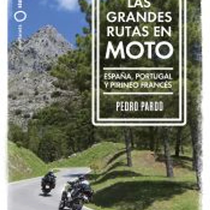 Grandes rutas en moto - España y Portugal 1