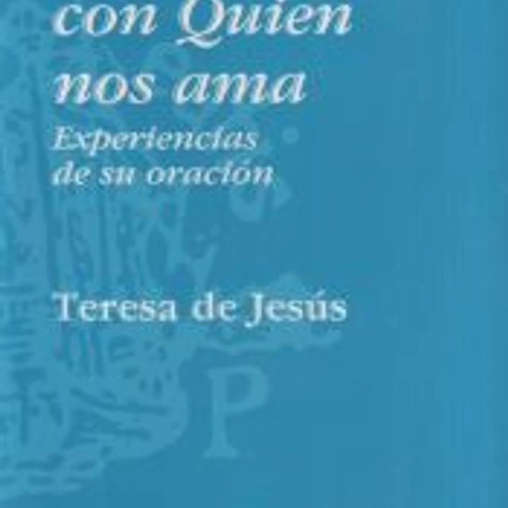 Orar es hablar con Quien nos ama 1