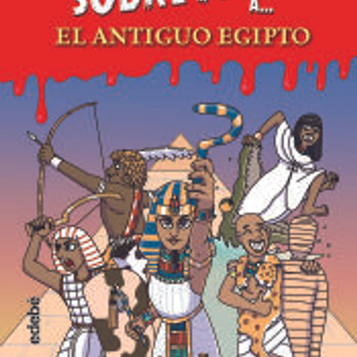 Cómo sobrevivir a… el Antiguo Egipto 1