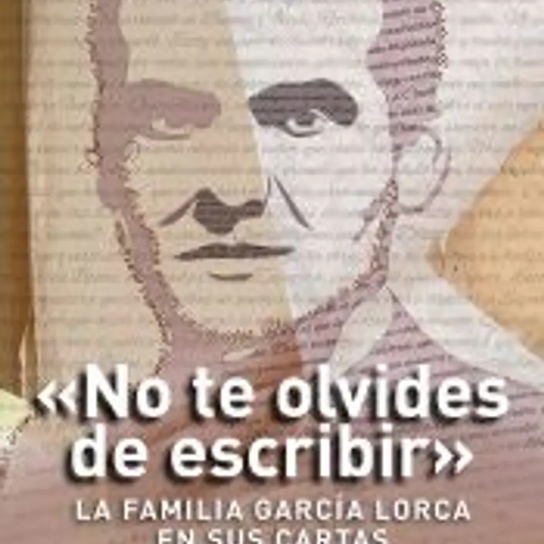 «No te olvides de escribir»: La familia García Lorca en sus cartas 1
